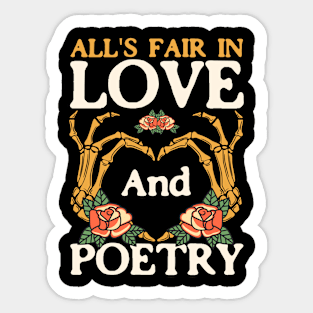 All Is Fair In Love And Poetry Sticker